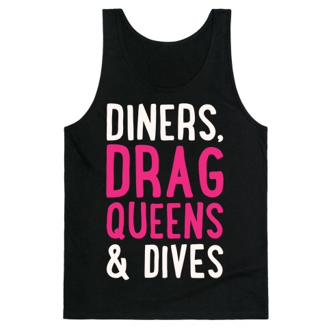 Diners Drag Queens and Dives Parody White Print Tank Top