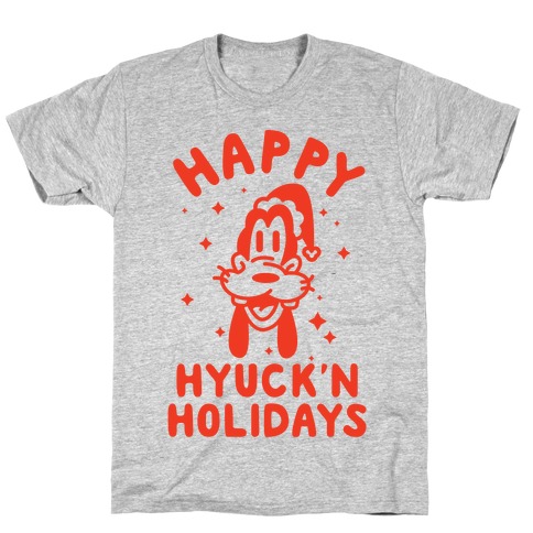 Happy Hyuck'N Holidays Goofy Parody T-Shirt