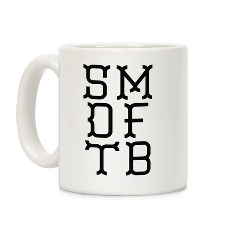 SMDFTB Coffee Mug
