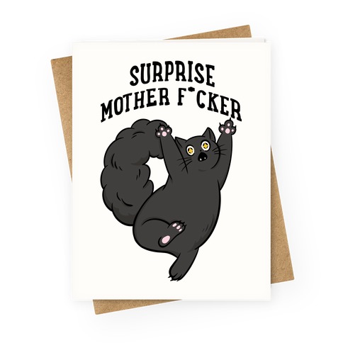 Surprise Mother F*cker Greeting Card