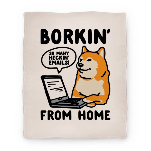 Borkin' From Home Blanket