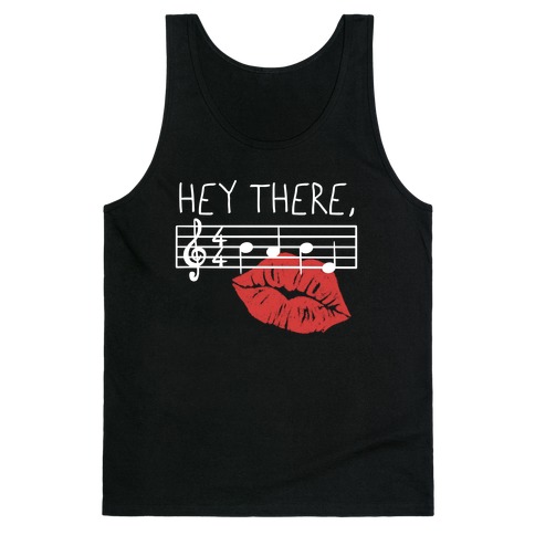 Hey There Babe Music Pun Tank Top