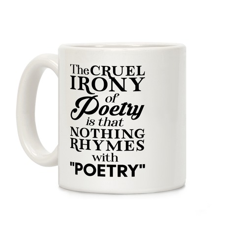 Nothing Rhymes With Poetry Coffee Mug