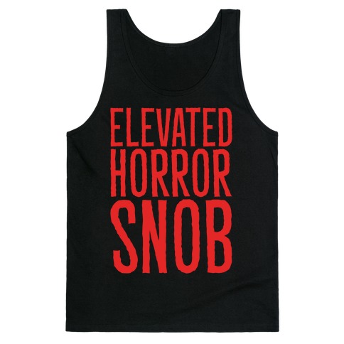 Elevated Horror Snob Tank Top