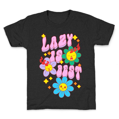 Lazy Is Best Kids T-Shirt