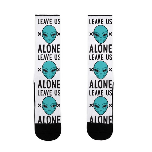 Leave Us Alone Area 51 Alien Sock
