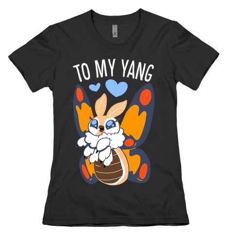 You're The Yin To My Yang (Mothra) Womens T-Shirt