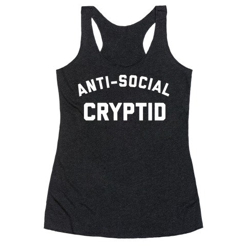 Anti-social Cryptid Racerback Tank Top