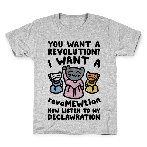 I Want A Revomewtion Parody Kids T-Shirt