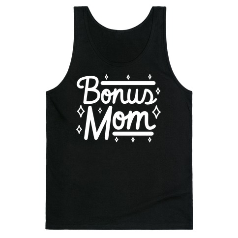 Bonus Mom Tank Top