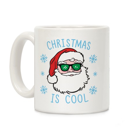 Christmas Is Cool Coffee Mug