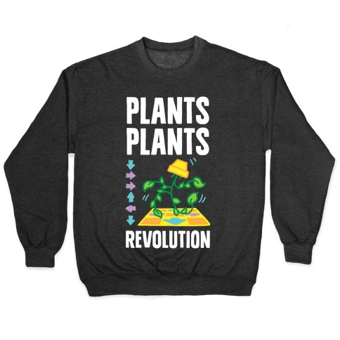 Plants Plants Revolution Pullover