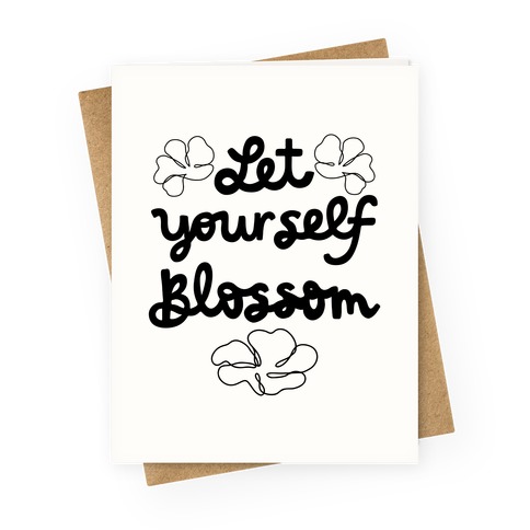 Let Yourself Blossom Greeting Card