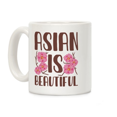 Asian Is Beautiful Coffee Mug