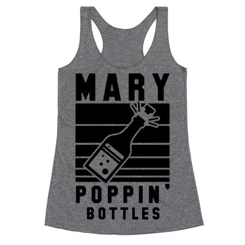 Marry Poppin' Bottles Racerback Tank Top