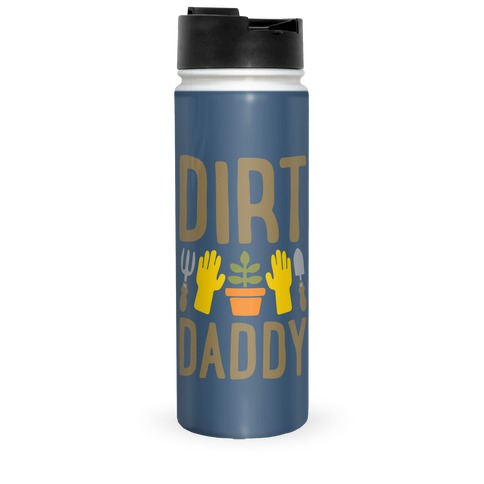 Dirt Daddy Travel Mug