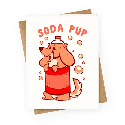 Soda Pup Greeting Card