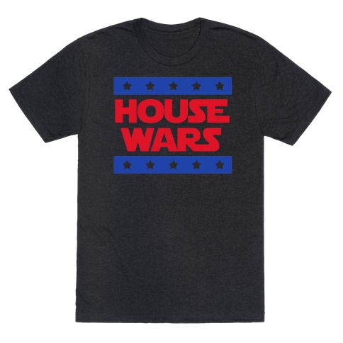 House Wars T-Shirt