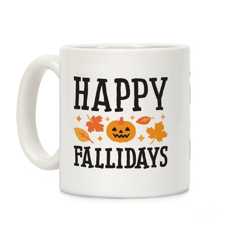 Happy Fallidays Coffee Mug