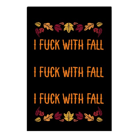 I F*** With Fall Garden Flag