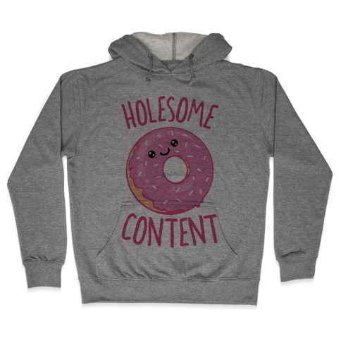 Holesome Content Hooded Sweatshirt