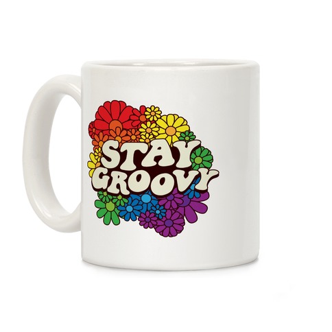 Stay Groovy (Pride Flag Colors) Coffee Mug