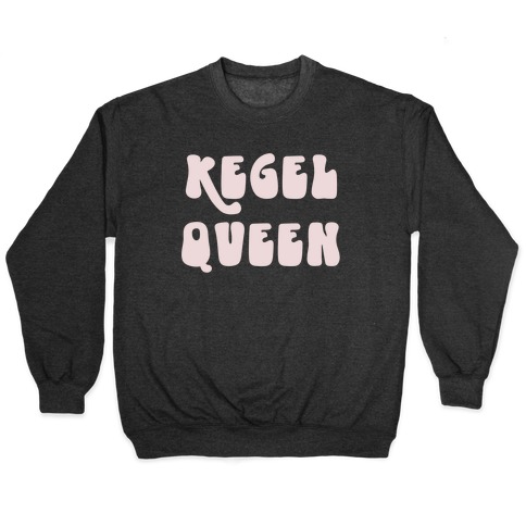 Kegel Queen Pullover