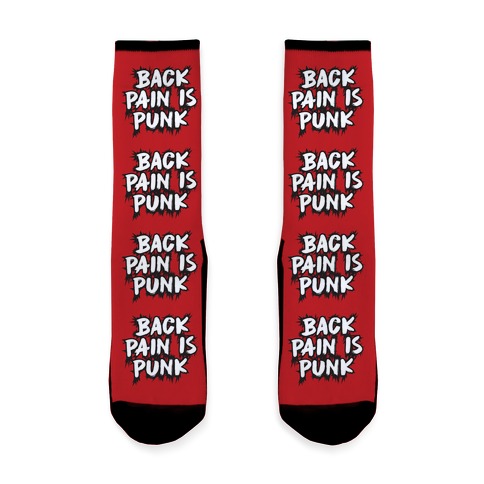 Back Pain Is Punk Sock