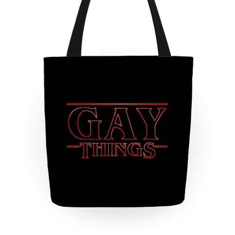Gay Things Tote