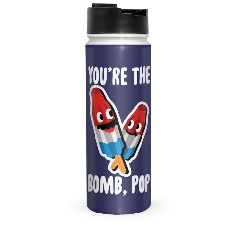 You're The Bomb, Pop Travel Mug