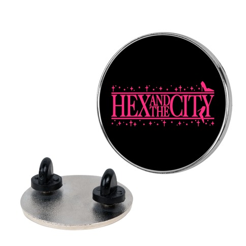 Hex and The City Parody Pin