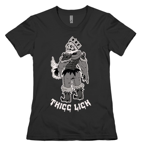 Thicc Lich Womens T-Shirt
