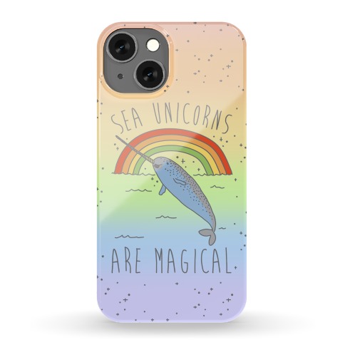 Sea Unicorns Are Magical Phone Case