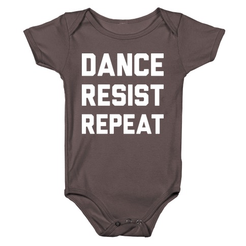 Dance Resist Repeat Baby One-Piece