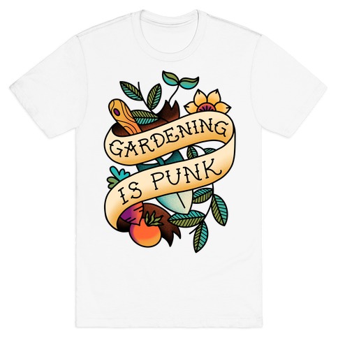 Gardening Is Punk T-Shirt