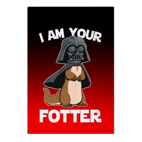 I Am Your Fotter Garden Flag