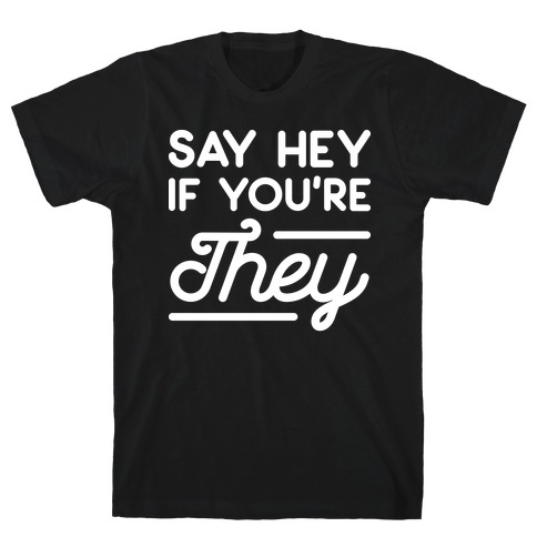 Say hey if you're gay poster by alexbeppo