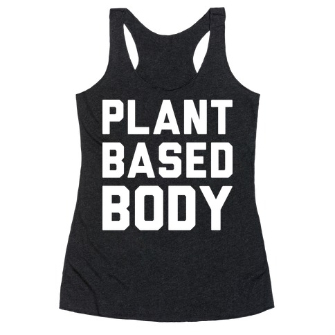 Plant Based Body Racerback Tank Top
