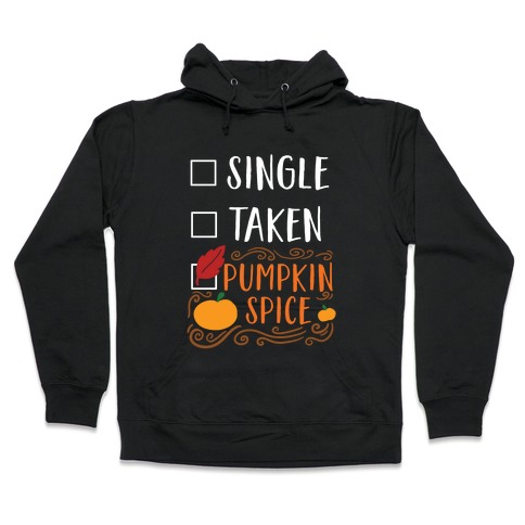In A Relationship With Pumpkin Spice Hooded Sweatshirt