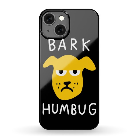 Bark Humbug Phone Case