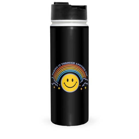 Making It Through Another Day Smiley Face Travel Mug