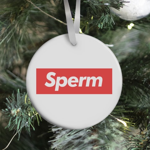 Supreme Sperm Parody Ornament