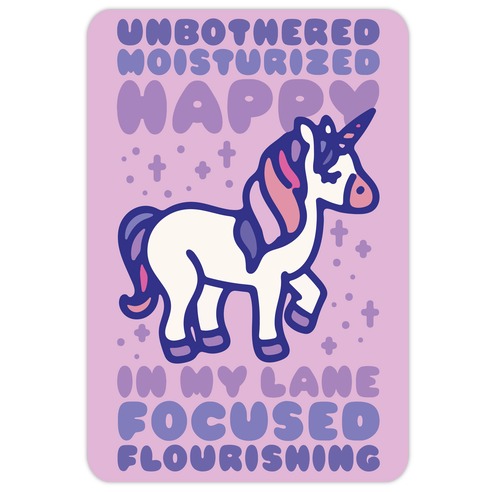 Unbothered Moisturized Happy Unicorn Die Cut Sticker