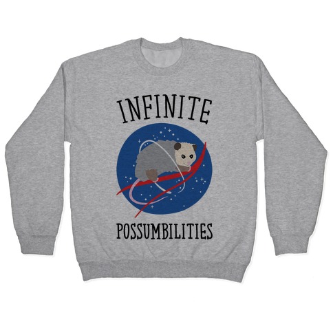 Infinite Possumbilities Parody Pullover