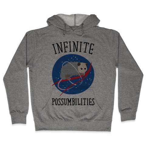 Infinite Possumbilities Parody Hooded Sweatshirt