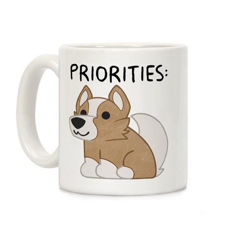 Corgi Priorities Coffee Mug