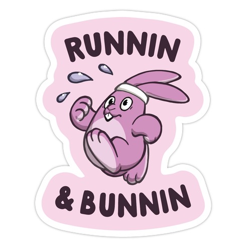 Runnin' And Bunnin' Die Cut Sticker