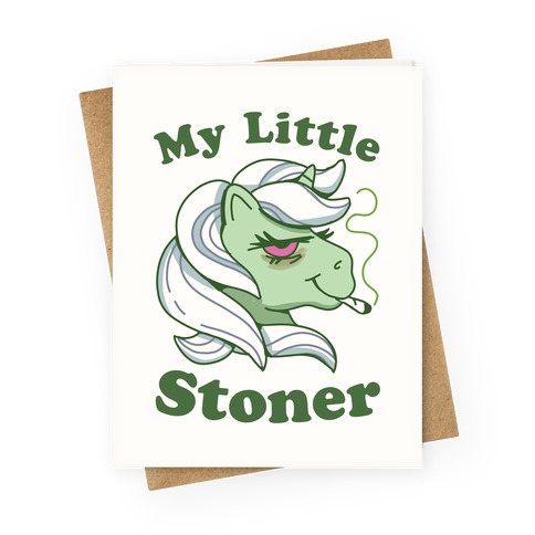 My Little Stoner Greeting Card