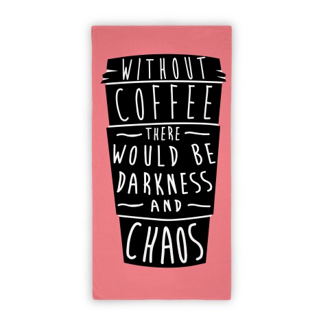 WIthout COffee Beach Towel