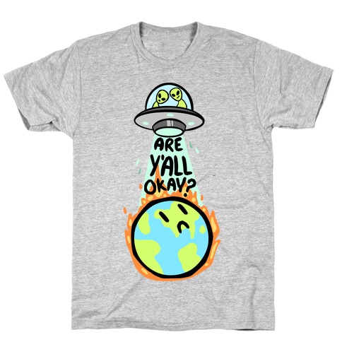Are Y'all Okay? T-Shirt